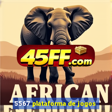5567 plataforma de jogos